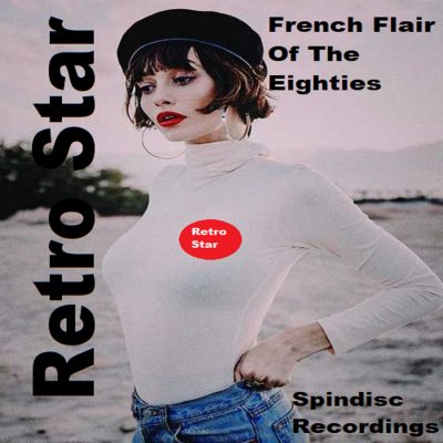 Retro Star - French Flair Of The Eighties