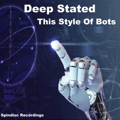 Deep Stated - This Style Of Bots
