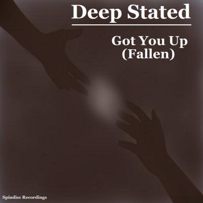 Deep Stated - Got You Up (Fallen)