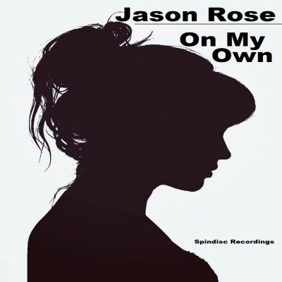 Jason Rose - On My Own
